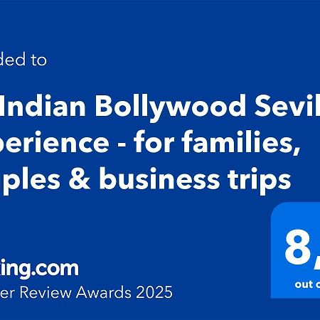 An Indian Bollywood Sevilla Experience - For Families, Couples & Business Trips Exterior foto